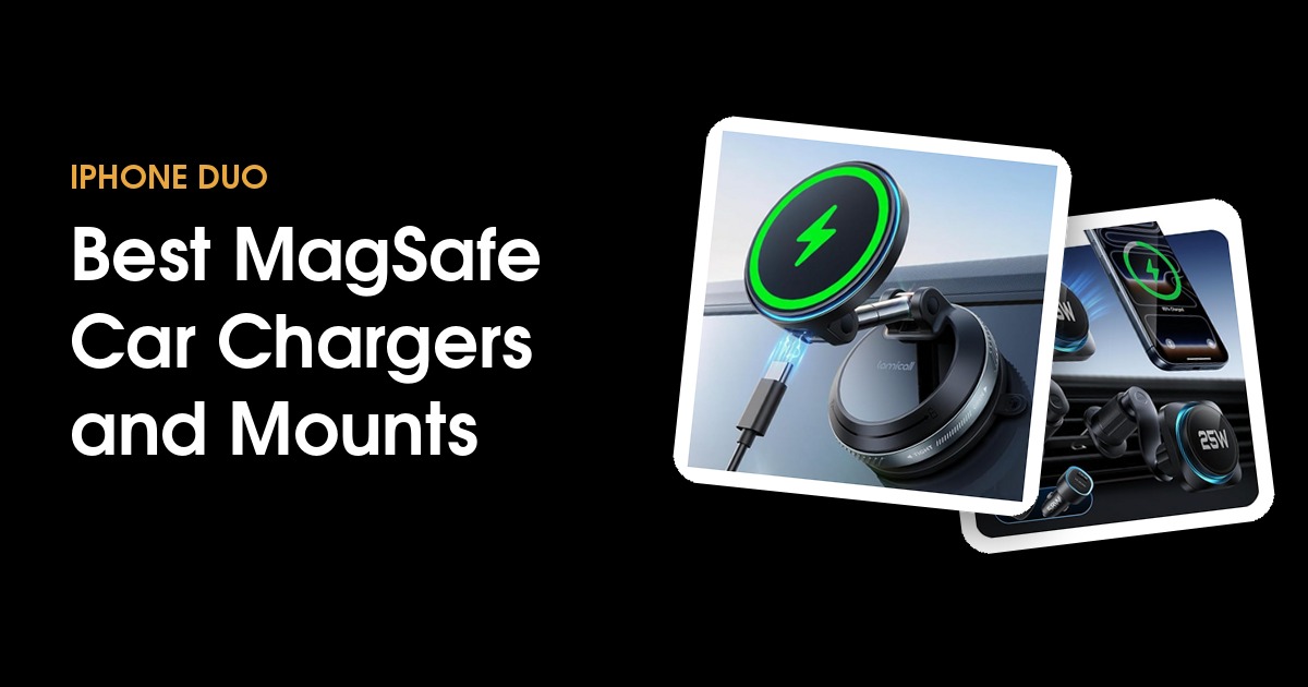 Best MagSafe car chargers and mounts for iPhone Duo in 2026